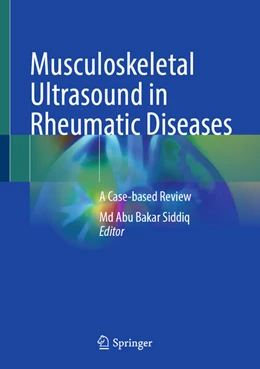 Abbildung von Siddiq | Musculoskeletal Ultrasound in Rheumatic Diseases | 1. Auflage | 2025 | beck-shop.de