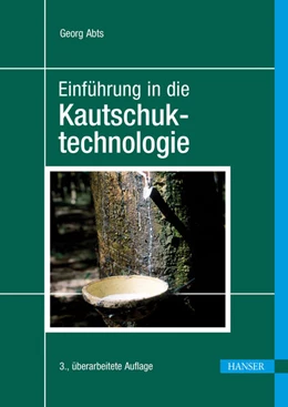 Abbildung von Abts | Einführung in die Kautschuktechnologie | 3. Auflage | 2025 | beck-shop.de