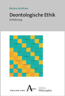 Abbildung von Rothhaar | Deontologische Ethik | 1. Auflage | 2025 | 5 | beck-shop.de