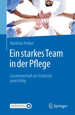 Abbildung von Prehm | Ein starkes Team in der Pflege | 1. Auflage | 2025 | beck-shop.de