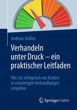 Abbildung von Goßen | Verhandeln unter Druck – ein praktischer Leitfaden | 1. Auflage | 2025 | beck-shop.de