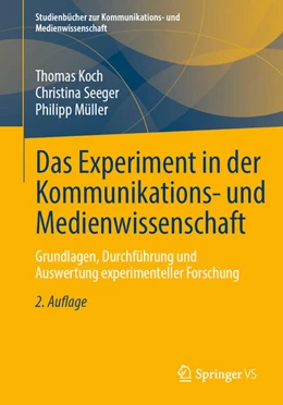 Abbildung von Koch / Seeger | Das Experiment in der Kommunikations- und Medienwissenschaft | 2. Auflage | 2025 | beck-shop.de