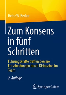 Abbildung von Becker | Zum Konsens in fünf Schritten | 2. Auflage | 2025 | beck-shop.de