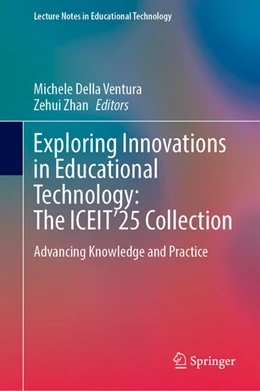 Abbildung von Ventura / Zhan | Exploring Innovations in Educational Technology: The ICEIT’25 Collection | 1. Auflage | 2025 | beck-shop.de