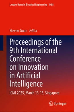 Abbildung von Guan | Proceedings of the 9th International Conference on Innovation in Artificial Intelligence | 1. Auflage | 2025 | beck-shop.de