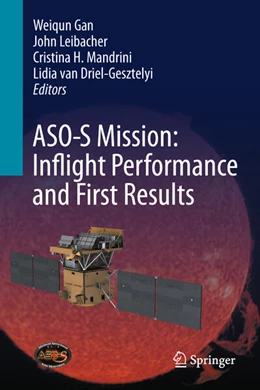 Abbildung von Gan / Leibacher | ASO-S Mission: Inflight Performance and First Results | 1. Auflage | 2025 | beck-shop.de