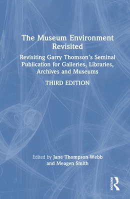 Abbildung von Thompson-Webb / Smith | The Museum Environment Revisited | 3. Auflage | 2025 | beck-shop.de