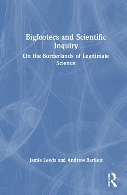 Abbildung von Lewis / Bartlett | Bigfooters and Scientific Inquiry | 1. Auflage | 2025 | beck-shop.de