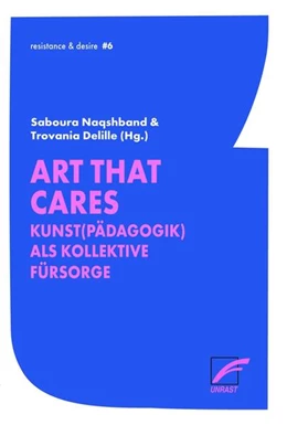 Abbildung von Naqshband / Delille | Art that Cares | 1. Auflage | 2025 | beck-shop.de
