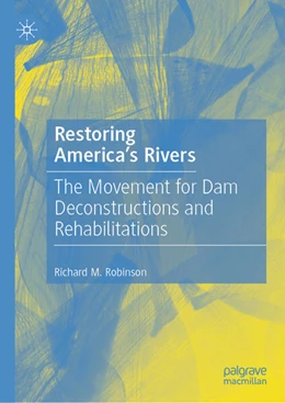 Abbildung von Robinson | Restoring America's Rivers | 1. Auflage | 2025 | beck-shop.de