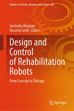 Abbildung von Narayan / Gritli | Design and Control of Rehabilitation Robots | 1. Auflage | 2025 | beck-shop.de