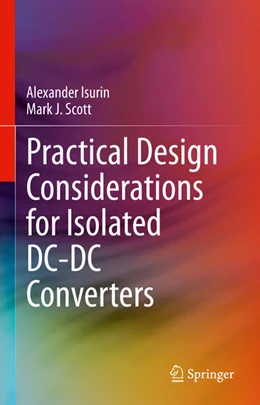 Abbildung von Isurin / Scott | Practical Design Considerations for Isolated DC-DC Converters | 1. Auflage | 2025 | beck-shop.de
