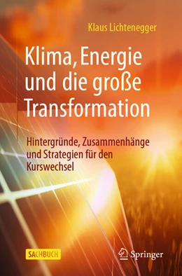 Abbildung von Lichtenegger | Klima, Energie und die große Transformation | 1. Auflage | 2025 | beck-shop.de