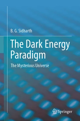 Abbildung von Sidharth | The Dark Energy Paradigm | 1. Auflage | 2025 | beck-shop.de