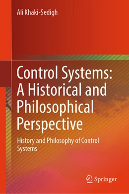 Abbildung von Khaki-Sedigh | Control Systems: A Historical and Philosophical Perspective | 1. Auflage | 2025 | beck-shop.de