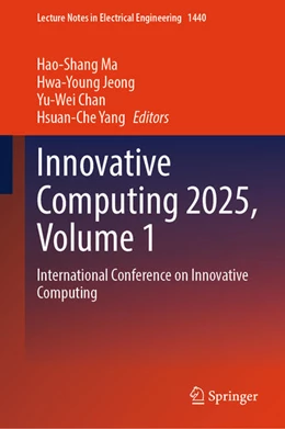 Abbildung von Ma / Jeong | Innovative Computing 2025, Volume 1 | 1. Auflage | 2025 | beck-shop.de