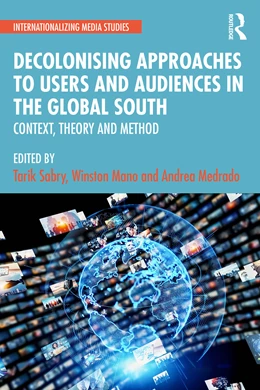 Abbildung von Medrado / Sabry | Decolonising Approaches to Users and Audiences in the Global South | 1. Auflage | 2025 | beck-shop.de