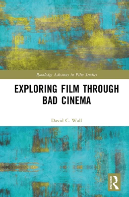Abbildung von Wall | Exploring Film through Bad Cinema | 1. Auflage | 2025 | beck-shop.de