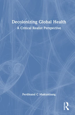 Abbildung von Mukumbang | Decolonizing Global Health | 1. Auflage | 2025 | beck-shop.de
