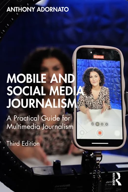 Abbildung von Adornato | Mobile and Social Media Journalism | 3. Auflage | 2025 | beck-shop.de