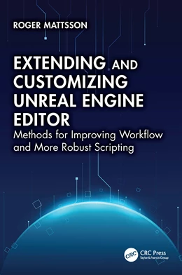 Abbildung von Mattsson | Extending and Customizing Unreal Engine Editor | 1. Auflage | 2025 | beck-shop.de