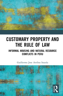 Abbildung von Arribas Irazola | Customary Property and the Rule of Law | 1. Auflage | 2025 | beck-shop.de