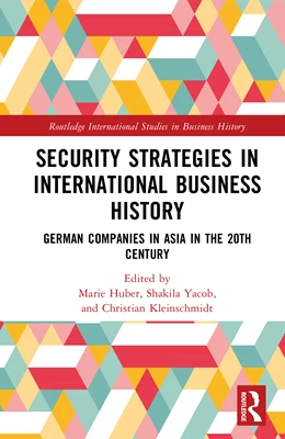 Abbildung von Kleinschmidt / Huber | Security Strategies in International Business History | 1. Auflage | 2025 | beck-shop.de