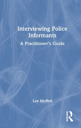 Abbildung von Moffett | Interviewing Police Informants | 1. Auflage | 2025 | beck-shop.de