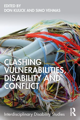 Abbildung von Kulick / Vehmas | Clashing Vulnerabilities, Disability and Conflict | 1. Auflage | 2025 | beck-shop.de