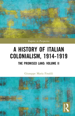 Abbildung von Finaldi | A History of Italian Colonialism, 1914-1919 | 1. Auflage | 2025 | beck-shop.de