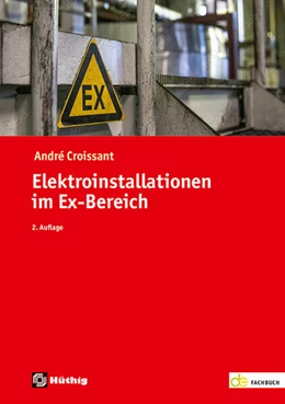 Abbildung von Croissant | Elektroinstallationen im Ex-Bereich | 2. Auflage | 2025 | beck-shop.de