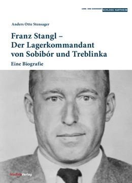Abbildung von Stensager | Franz Stangl – Der Lagerkommandant von Sobibór und Treblinka | 1. Auflage | 2025 | 7 | beck-shop.de