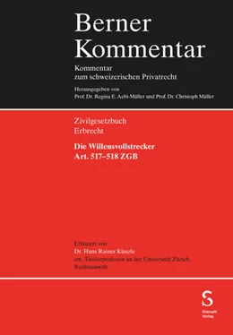 Abbildung von Künzle | Die Willensvollstrecker Art. 517-518 ZGB | 2. Auflage | 2025 | beck-shop.de