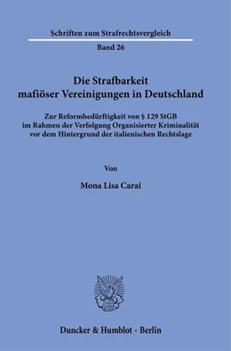 Abbildung von Carai | Die Strafbarkeit mafiöser Vereinigungen in Deutschland | 1. Auflage | 2025 | beck-shop.de
