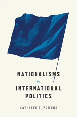 Abbildung von Powers | Nationalisms in International Politics | 1. Auflage | 2022 | beck-shop.de