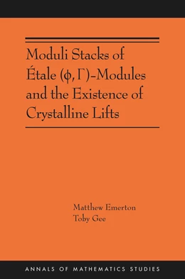 Abbildung von Emerton / Gee | Moduli Stacks of Étale (¿, G)-Modules and the Existence of Crystalline Lifts | 1. Auflage | 2022 | beck-shop.de