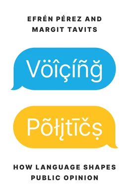 Abbildung von Pérez / Tavits | Voicing Politics | 1. Auflage | 2022 | beck-shop.de