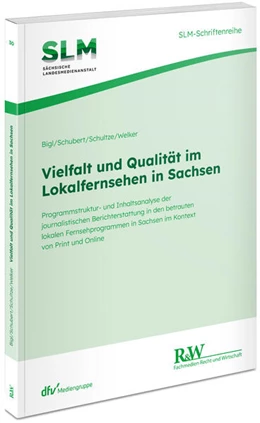 Abbildung von Bigl / Schubert | Vielfalt und Qualität im Lokalfernsehen in Sachsen | 1. Auflage | 2025 | 30 | beck-shop.de