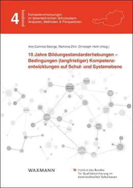 Abbildung von George / Zintl | 10 Jahre Bildungsstandarderhebungen – Bedingungen (langfristiger) Kompetenzentwicklungen auf Schul- und Systemebene | 1. Auflage | 2025 | 4 | beck-shop.de