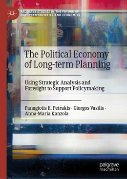 Abbildung von Petrakis / Vasilis | The Political Economy of Long-term Planning | 1. Auflage | 2025 | beck-shop.de