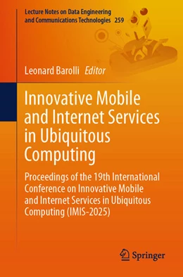 Abbildung von Barolli / Chen | Innovative Mobile and Internet Services in Ubiquitous Computing | 1. Auflage | 2025 | beck-shop.de