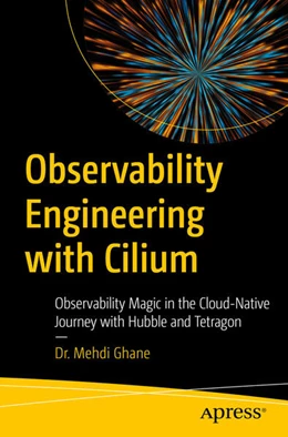 Abbildung von Ghane | Observability Engineering with Cilium | 1. Auflage | 2025 | beck-shop.de