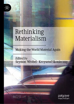 Abbildung von Wróbel / Skonieczny | Rethinking Materialism | 1. Auflage | 2025 | beck-shop.de