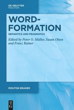 Abbildung von Müller / Olsen | Word-Formation - Semantics and Pragmatics | 1. Auflage | 2025 | beck-shop.de