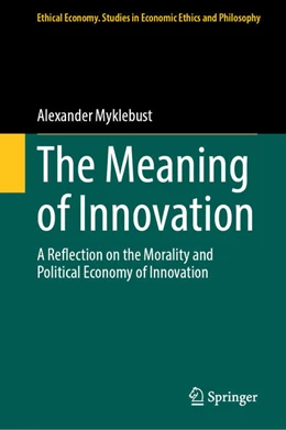 Abbildung von Myklebust | The Meaning of Innovation | 1. Auflage | 2025 | beck-shop.de