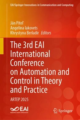Abbildung von Pite¿ / Iakovets | The 3rd EAI International Conference on Automation and Control in Theory and Practice | 1. Auflage | 2025 | beck-shop.de