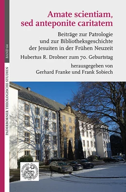 Abbildung von Franke / Sobiech | Amate scientiam, sed anteponite caritatem | 1. Auflage | 2025 | beck-shop.de