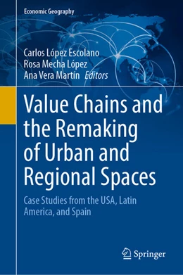 Abbildung von López Escolano / Mecha López | Value Chains and the Remaking of Urban and Regional Spaces | 1. Auflage | 2025 | beck-shop.de