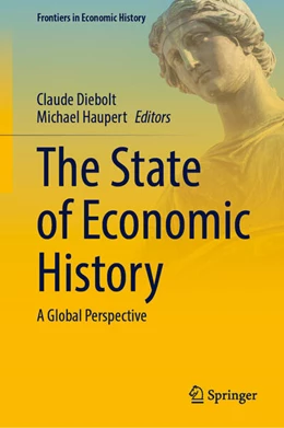 Abbildung von Diebolt / Haupert | The State of Economic History | 1. Auflage | 2025 | beck-shop.de