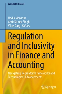 Abbildung von Mansour / Kumar Singh | Regulation and Inclusivity in Finance and Accounting | 1. Auflage | 2025 | beck-shop.de